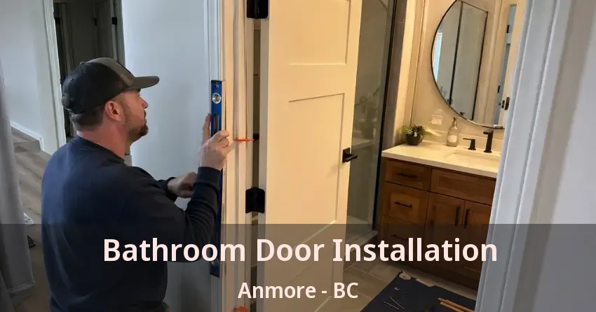 Bathroom Door Installation Anmore - BC
