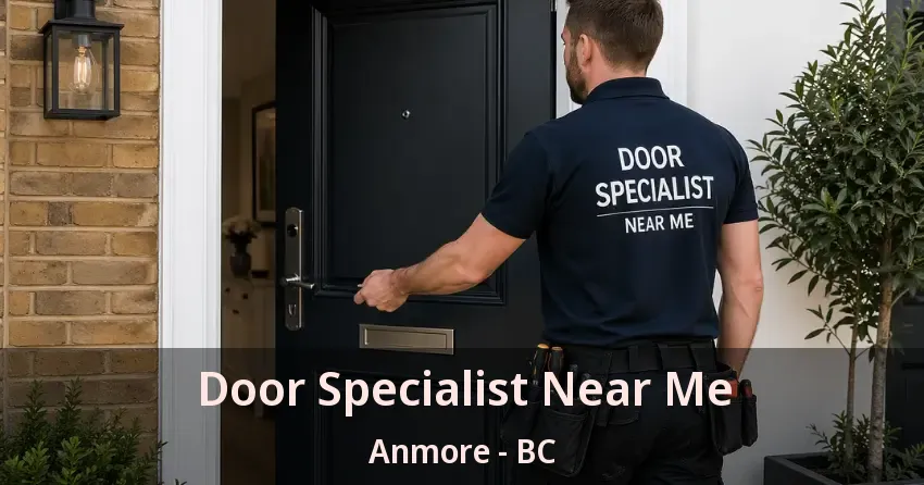Door Specialist Near Me Anmore - BC