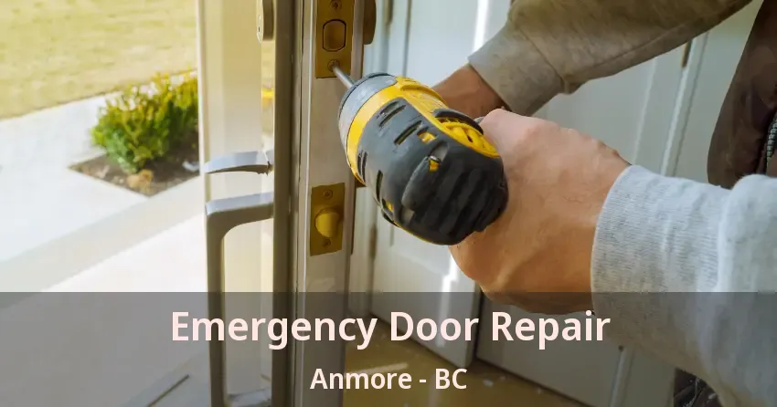 Emergency Door Repair Anmore - BC