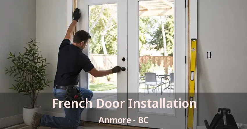 French Door Installation Anmore - BC