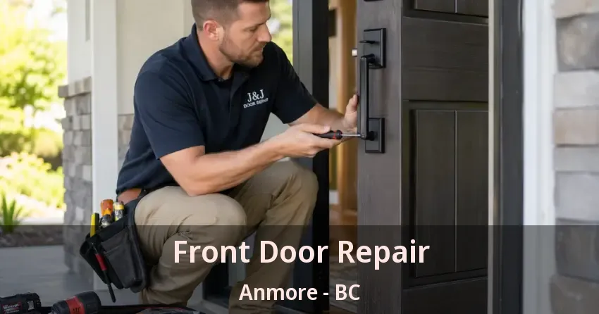 Front Door Repair Anmore - BC
