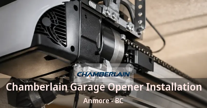 Chamberlain Garage Opener Installation Anmore - BC