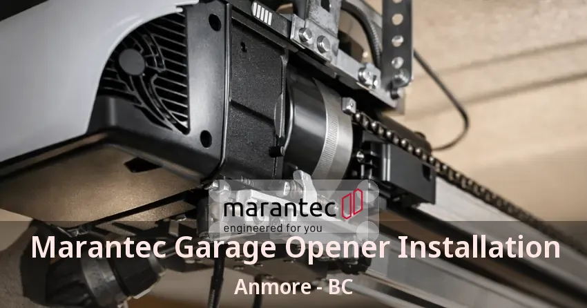 Marantec Garage Opener Installation Anmore - BC