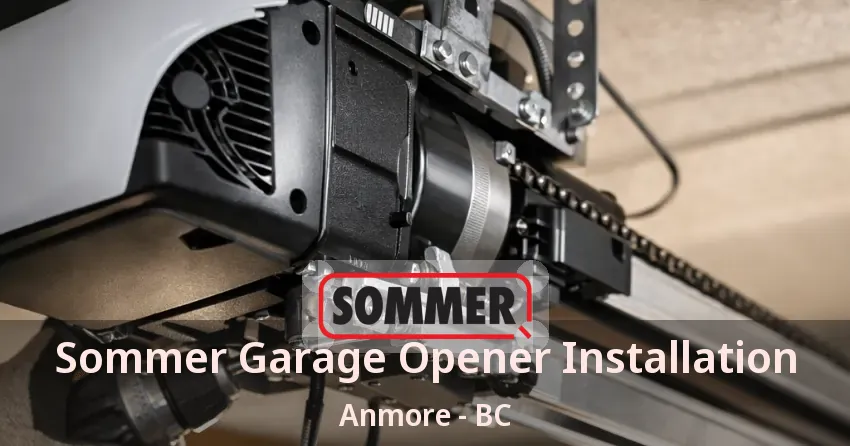 Sommer Garage Opener Installation Anmore - BC