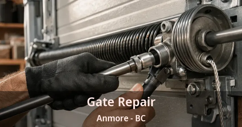 Gate Repair Anmore - BC