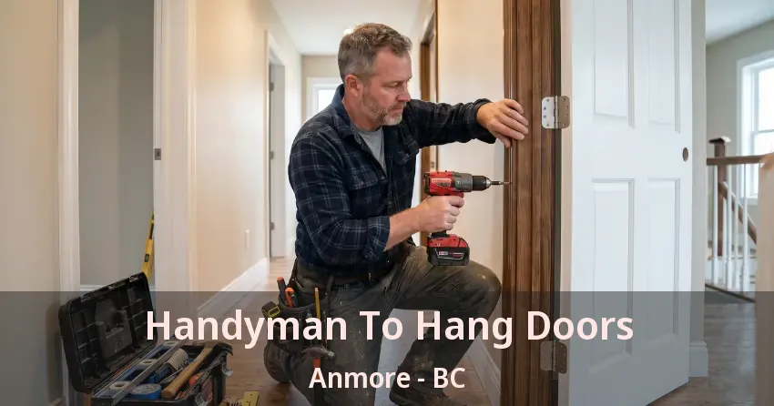 Handyman To Hang Doors Anmore - BC Handyman To Hang Doors Anmore - BC
