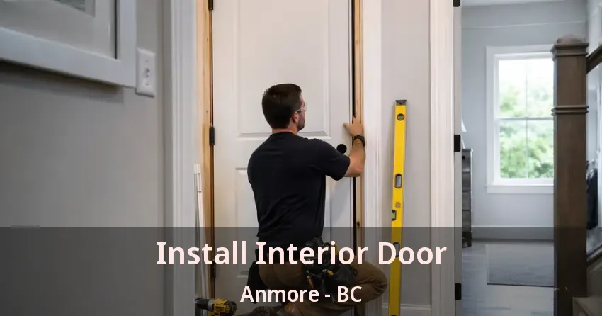 Install Interior Door Anmore - BC