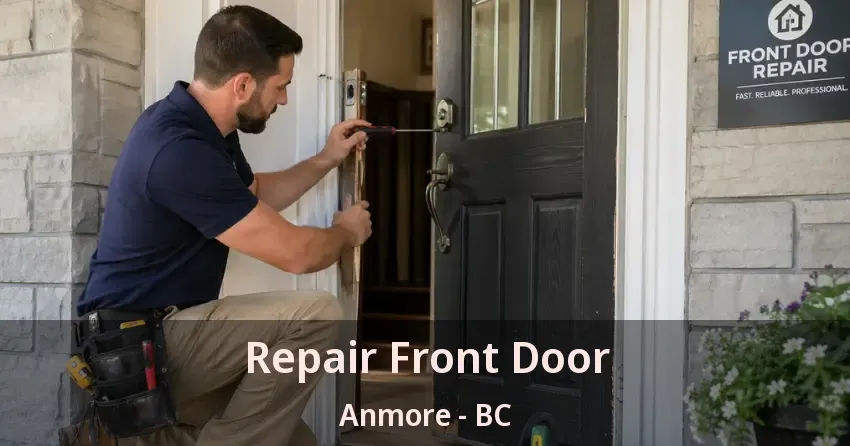 Repair Front Door Anmore - BC