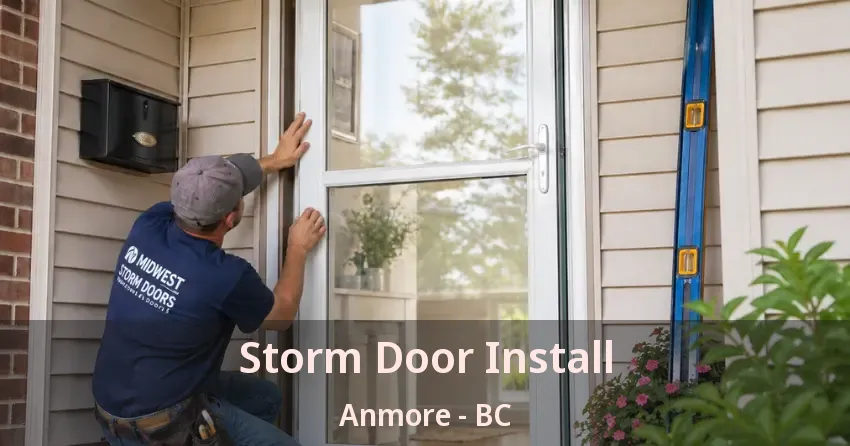 Storm Door Install Anmore - BC